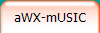 aWX-mUSIC